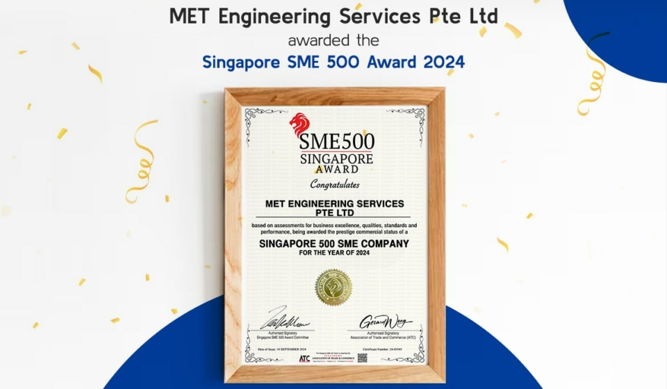 MET Engineering Services Pte Ltd awarded the Singapore SME 500 Award 2024