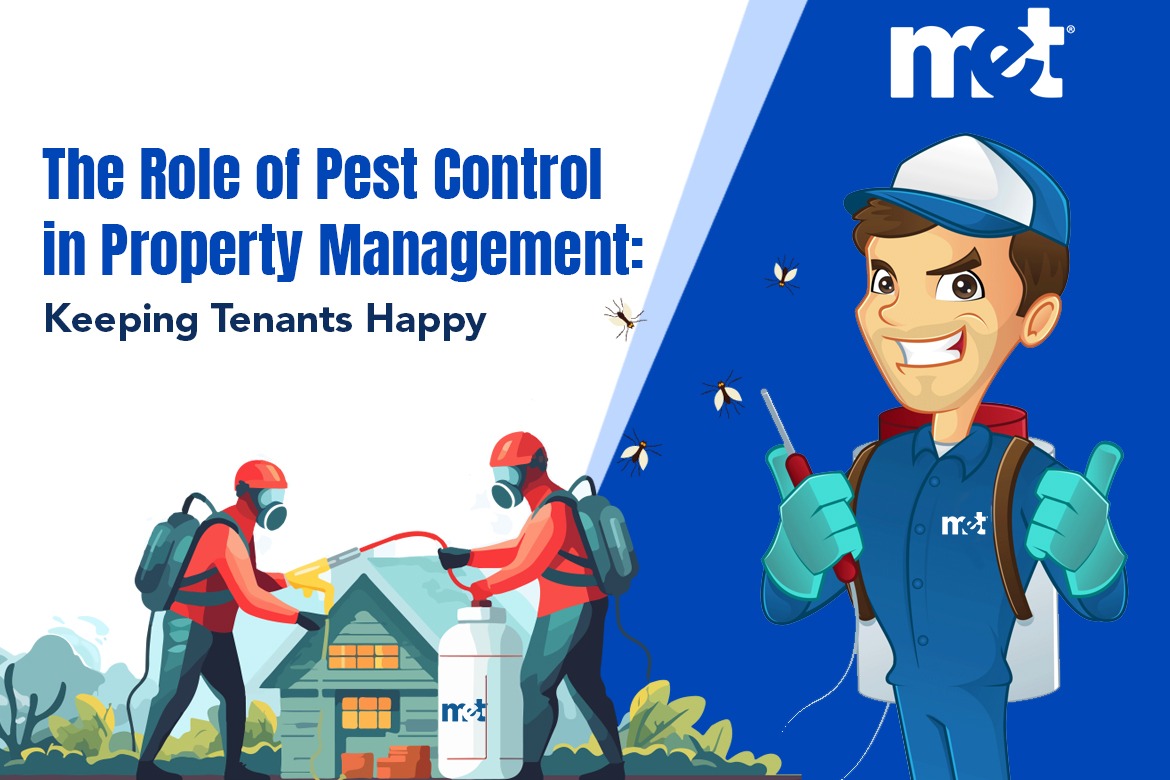 The Role of Pest Control in Property Management Keeping Tenants Happy